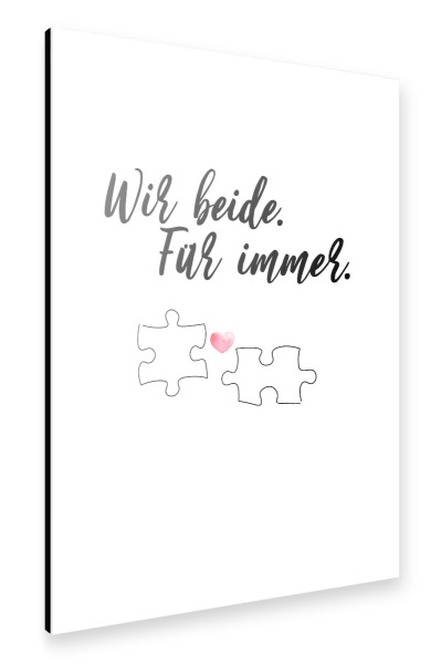 Alu-Dibond "Wir beide. Für immer" 30x20 cm artboxONE