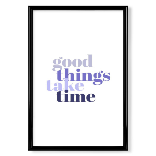 Good things take time - Typo