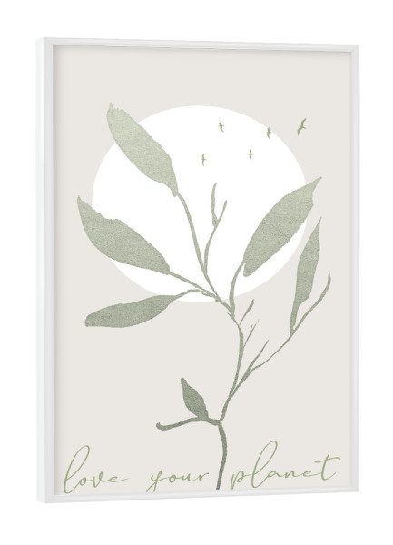 Poster mit weißem Rahmen "Liebe deinen Planeten" artboxONE - Typografie,Natur,Floral