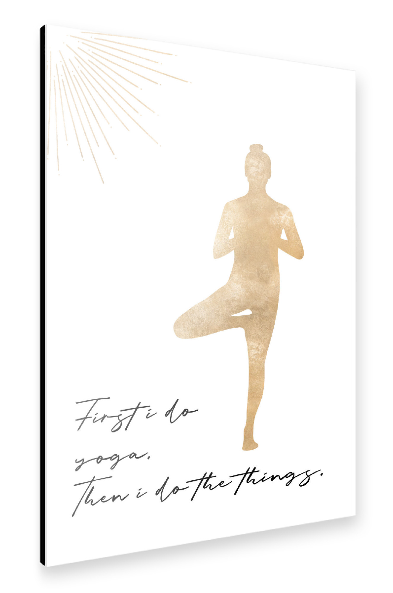Alu-Dibond "Zuerst mache ich Yoga" 75x50 cm artboxONE