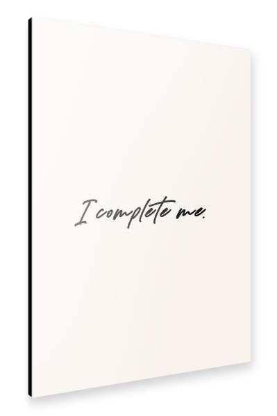 Alu-Dibond "I complete me" 30x20 cm artboxONE