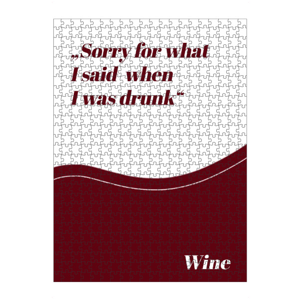 artboxONE Puzzle "Sorry I was drunk" artboxONE - Typografie,Essen & Trinken / Alkohol,Lustig - Typo,Typografie,Wein,Trinken,Alkohol,Spruch,Lustig
