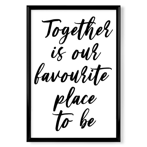 Together is our favourite place