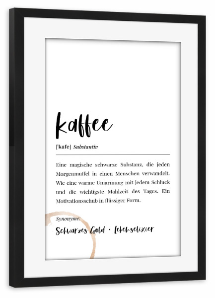 Poster mit Rahmen schwarz "Kaffee Definition Lexikon" artboxONE - Typografie,Essen & Trinken,Schwarzweiß,Lustig