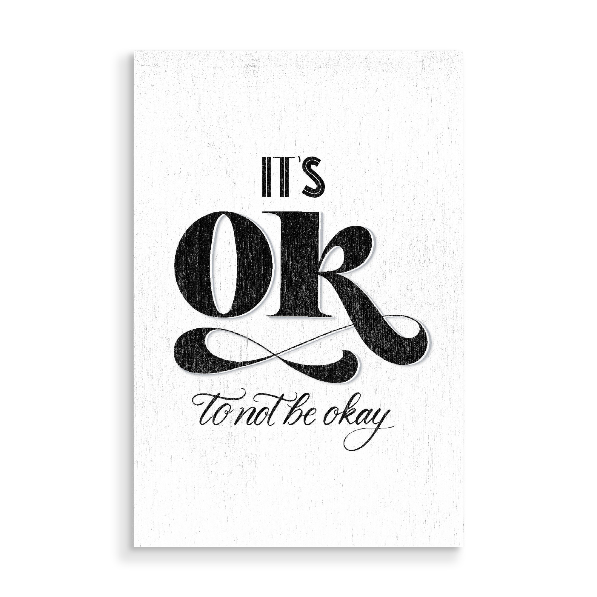Holzbild "It's Okay to Not Be Okay" artboxONE - Typografie,Menschen,Liebe