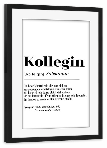 Poster mit Rahmen schwarz "Kollegin - Definition sw" artboxONE - Typografie,Schwarzweiß,Lustig