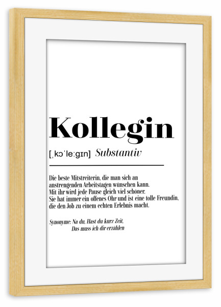 Poster mit Rahmen kiefer "Kollegin - Definition sw" artboxONE - Typografie,Schwarzweiß,Lustig