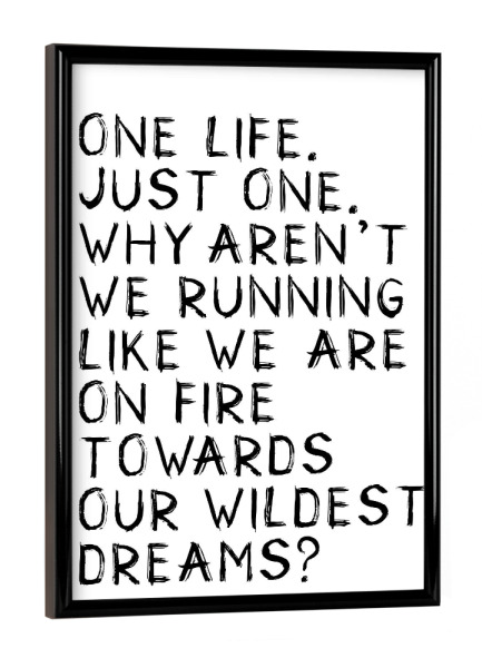 Poster mit schwarzem Rahmen "Ein Leben" artboxONE - Typografie,Reise,Menschen