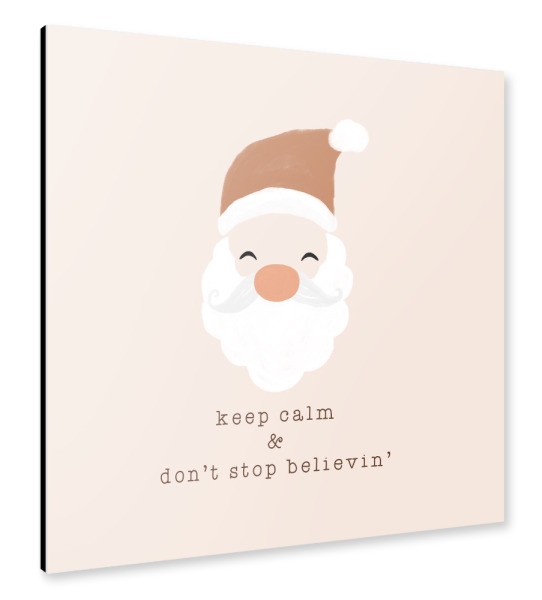 Alu-Dibond "Keep Calm & Don't Stop Believing" 30x30 cm artboxONE