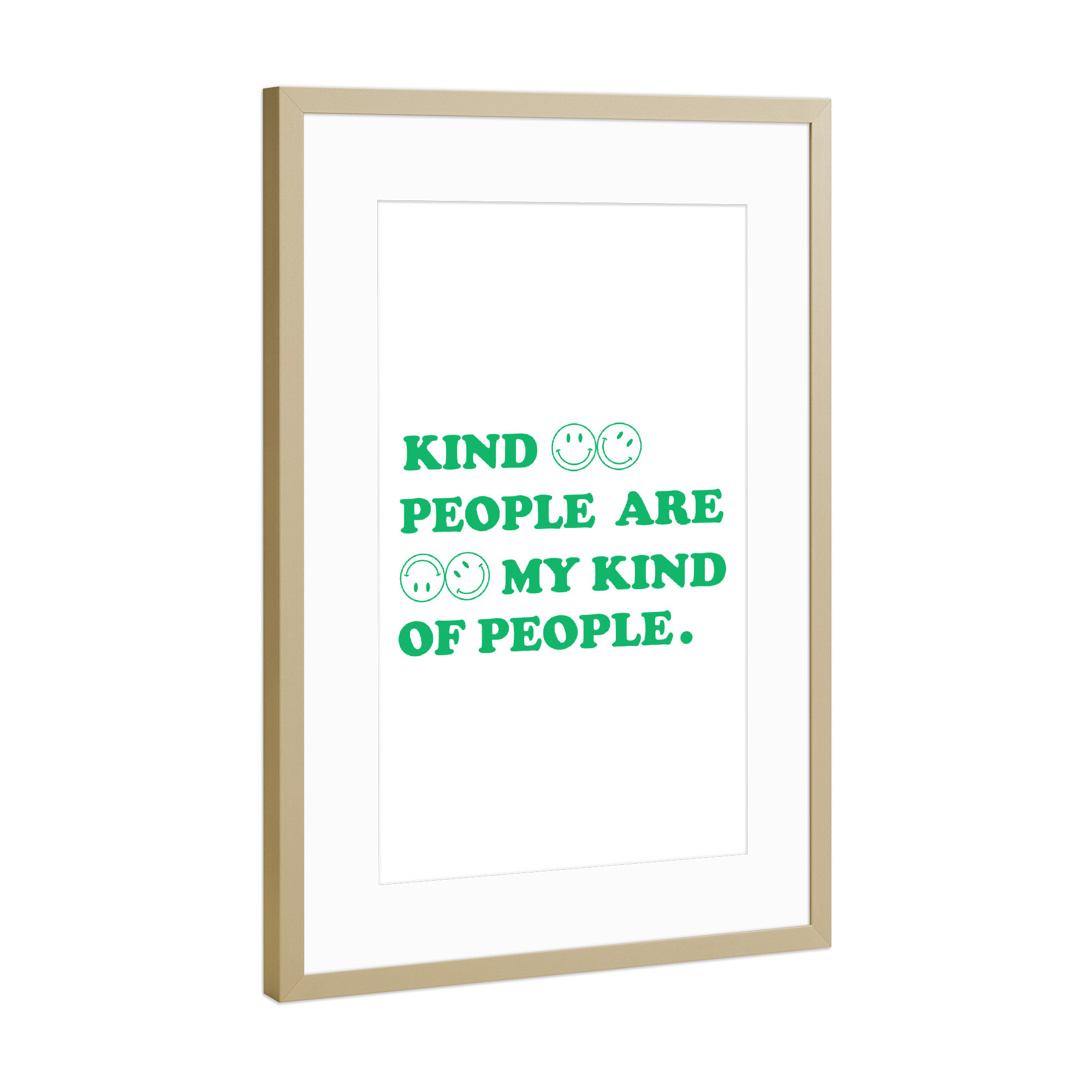 Poster mit Rahmen Gold "Kind people are my kind of people" artboxONE - Typografie,Menschen