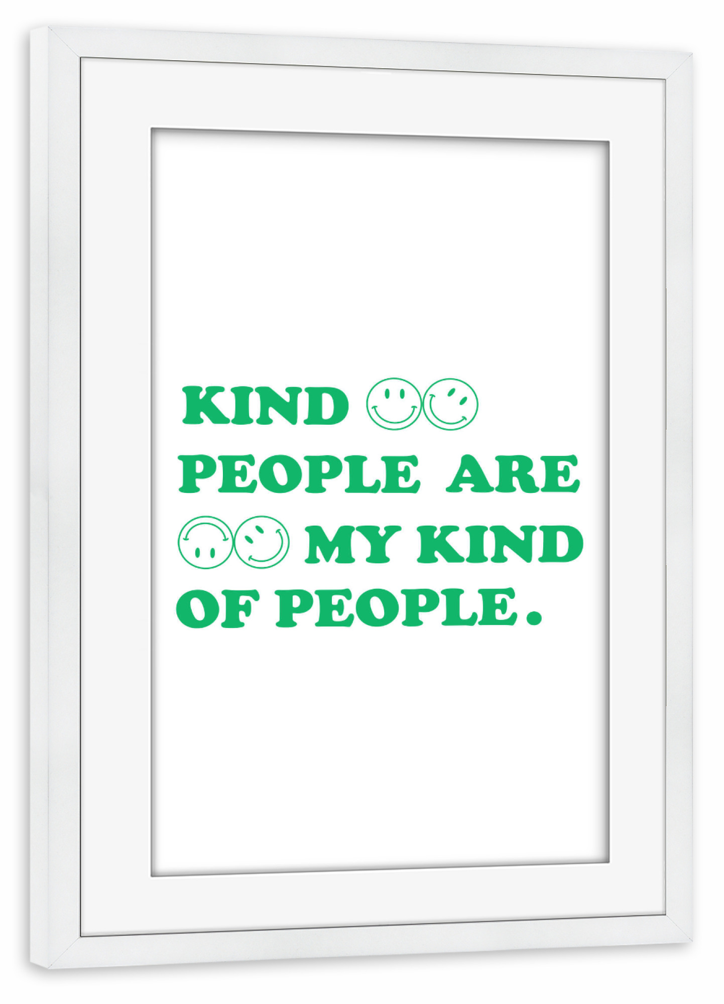 Poster mit Rahmen weiß "Kind people are my kind of people" artboxONE - Typografie,Menschen