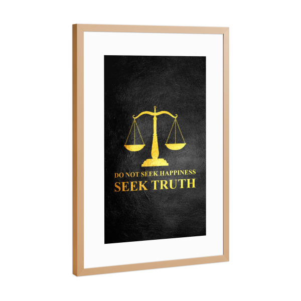 Poster mit Rahmen Kupfer "Wahrheit suchen" artboxONE - Typografie - Glücklich,Glück,Gleichgewicht,Skala,Gerechtigkeit,Waage