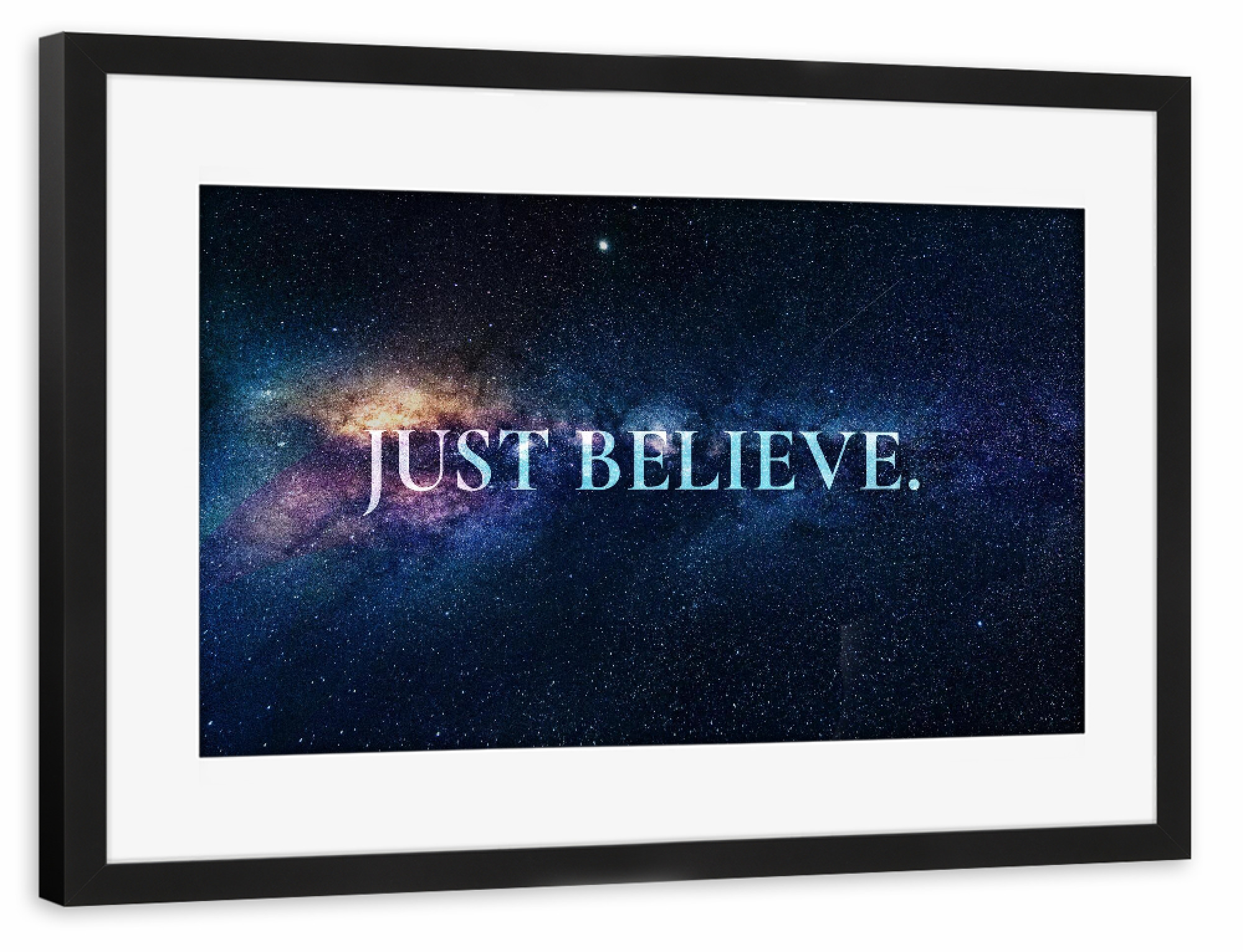 Poster mit Rahmen schwarz "Just Believe" artboxONE - Typografie,Galaxy - Galaxy,Stars,Faith,Motivation,Motivational,Poem,Poetry