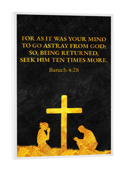 Poster mit weißem Rahmen "Baruch 4:28" artboxONE - Typografie - Christlich,Zitat,Zitate,Bibelverse,Weise,Weisheit,Schön,Leben,Gedicht,Poesie