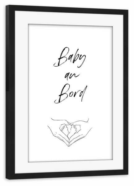 Poster mit Rahmen schwarz "Baby an Bord" artboxONE - Typografie,Für Mama,Für Papa,Lustig - Baby,Typo,Typografie,An,Bord,Minimalistisch,Kinder