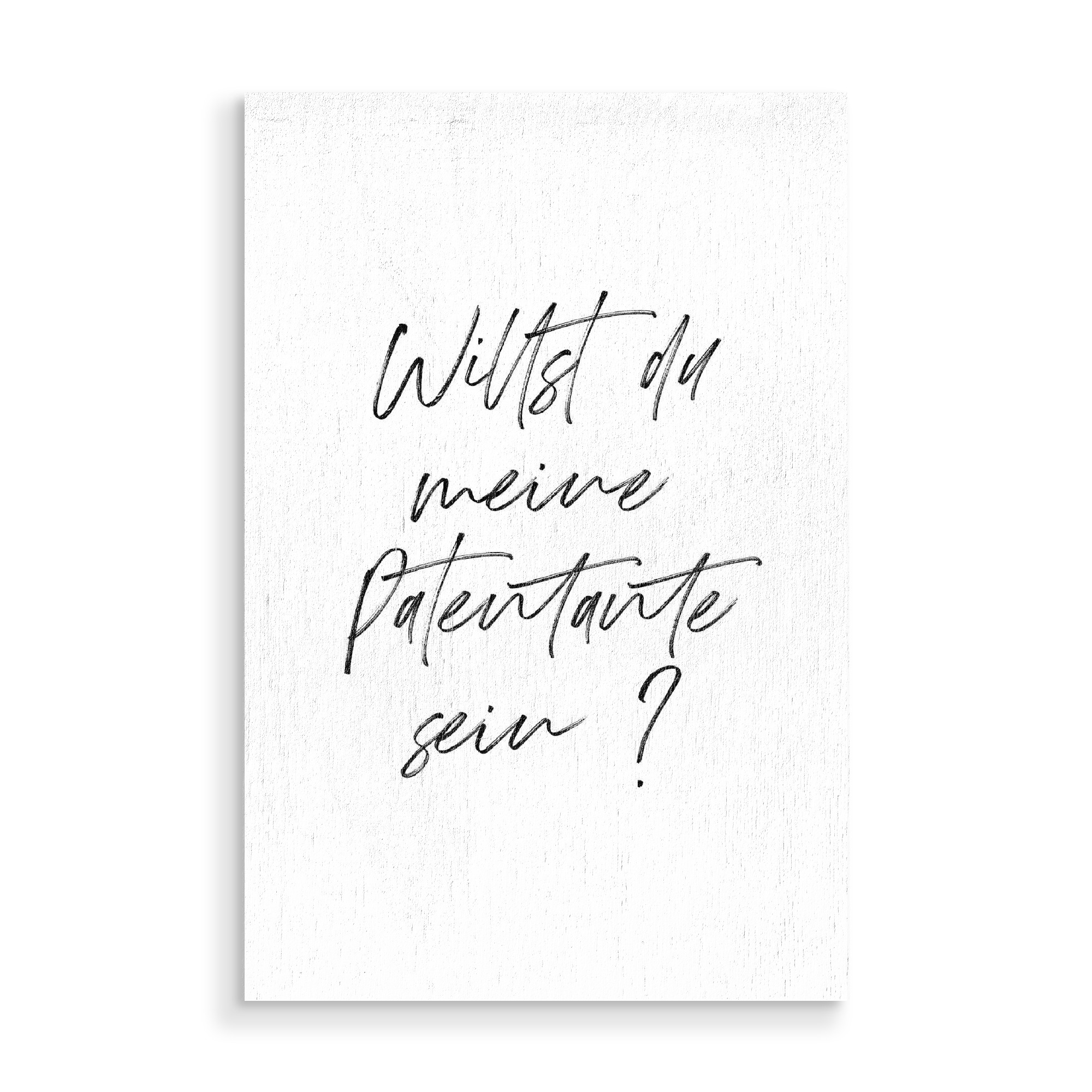 Holzbild "Willst du meine Patentante sein" artboxONE - Typografie,Menschen