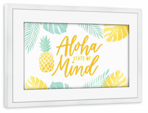 Poster mit Rahmen weiß "Aloha State of Mind" artboxONE - Natur,Floral