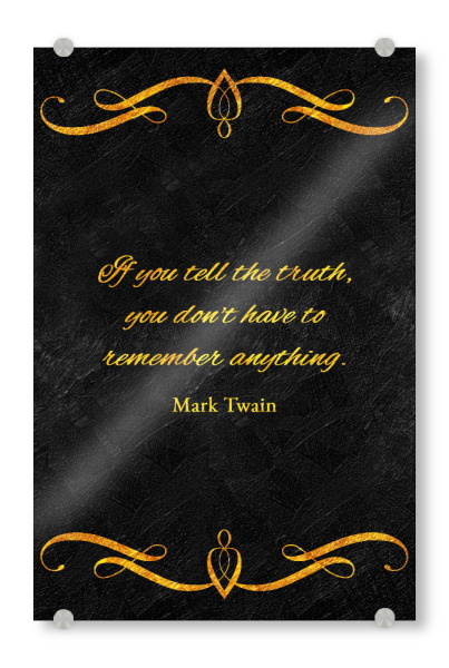 Acrylglasbild "Sag immer die Wahrheit" artboxONE - Typografie