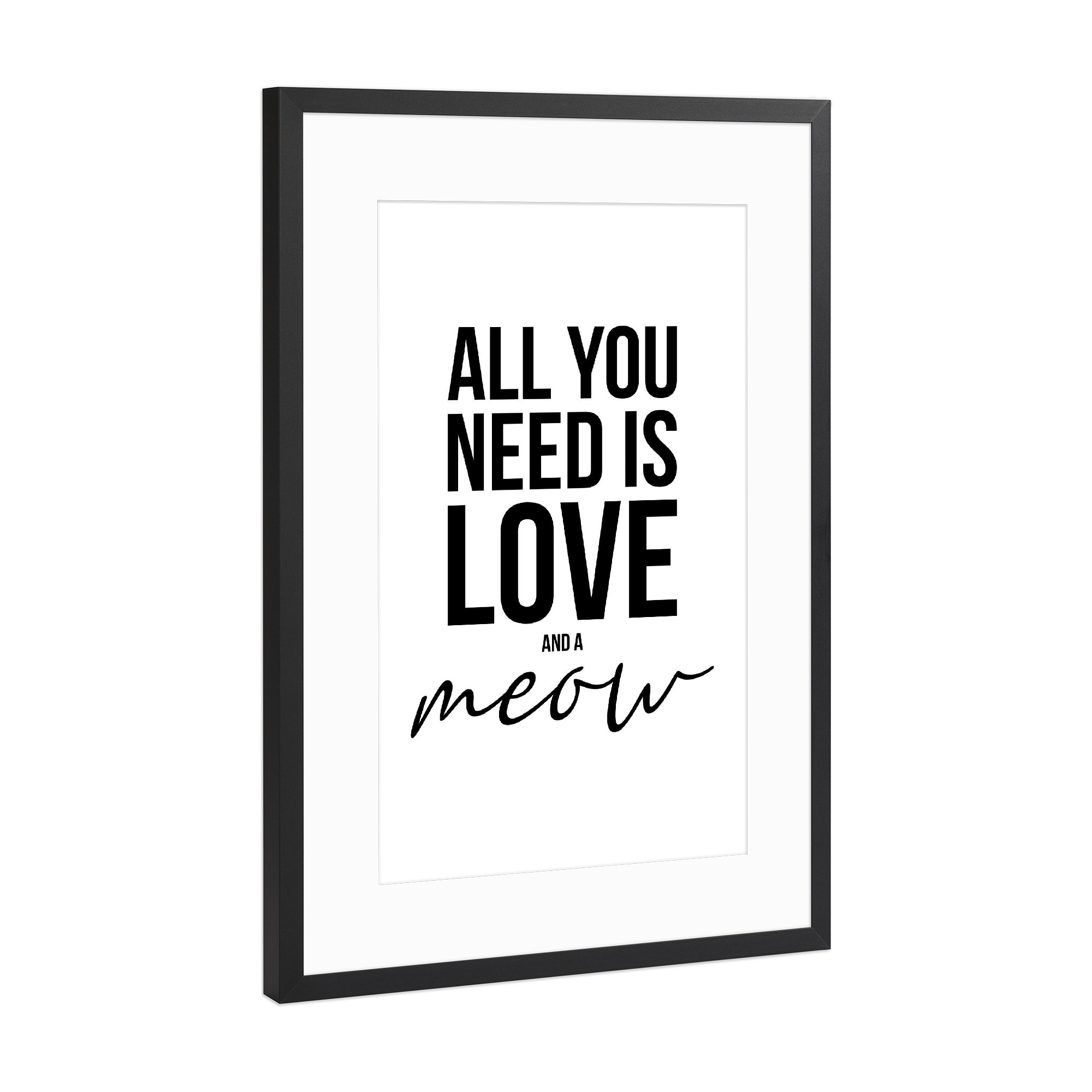 Poster mit Rahmen Schwarz (Metallic) "LOVE AND CATS (White)" artboxONE - Typografie,Tiere,Schwarzweiß
