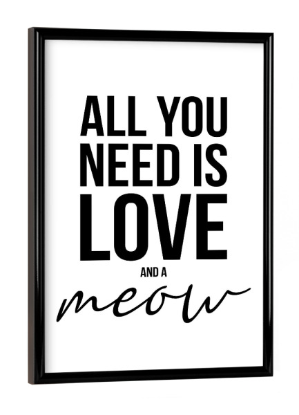 Poster mit schwarzem Rahmen "LOVE AND CATS (White)" artboxONE - Typografie,Tiere,Schwarzweiß