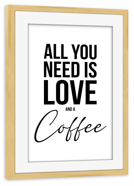 Poster mit Rahmen kiefer "LOVE AND COFFEE (White)" artboxONE - Typografie,Essen & Trinken,Schwarzweiß