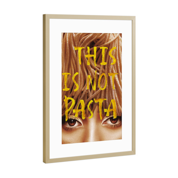 Poster mit Rahmen Gold "Das ist keine Pasta" artboxONE - Typografie,Abstrakt,Menschen