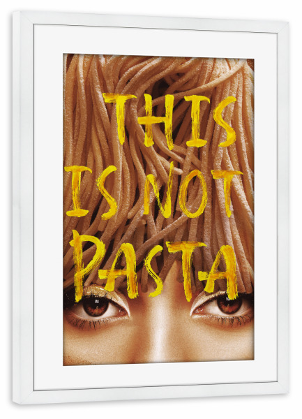 Poster mit Rahmen weiß "Das ist keine Pasta" artboxONE - Typografie,Abstrakt,Menschen