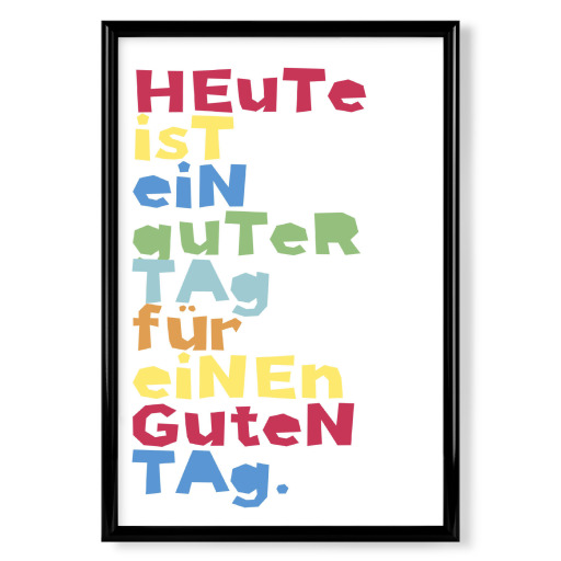 Heute ist ein guter Tag