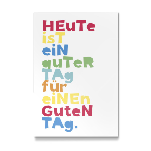 Heute ist ein guter Tag