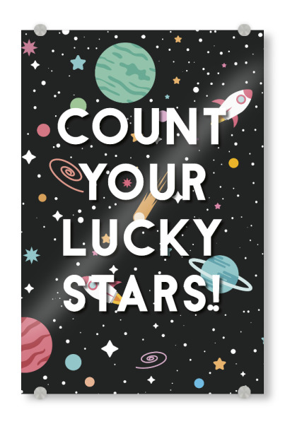 Acrylglasbild "Zähle deine Glückssterne" artboxONE - Typografie,Für Kinder,Galaxy,Lustig