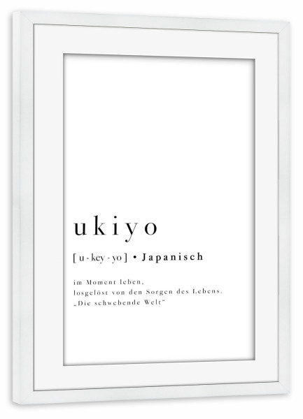 Poster mit Rahmen weiß "Ukiyo Definition" artboxONE - Typografie,Menschen