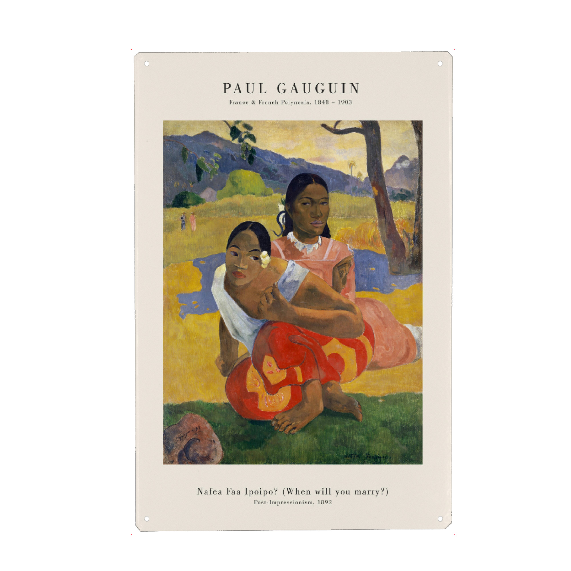 Metall Poster "Gauguin - Nafea Faa Ipoipo" artboxONE - Natur,Menschen - Gauguin,Frau,Portrait,Dschungel,Tropisch,Regenwald,Kunst,Malerei,Gemälde