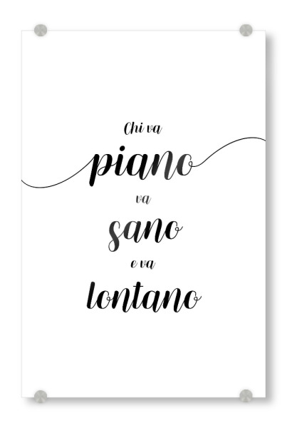 Acrylglasbild "Langsam, aber sicher - Italienisch" artboxONE - Typografie