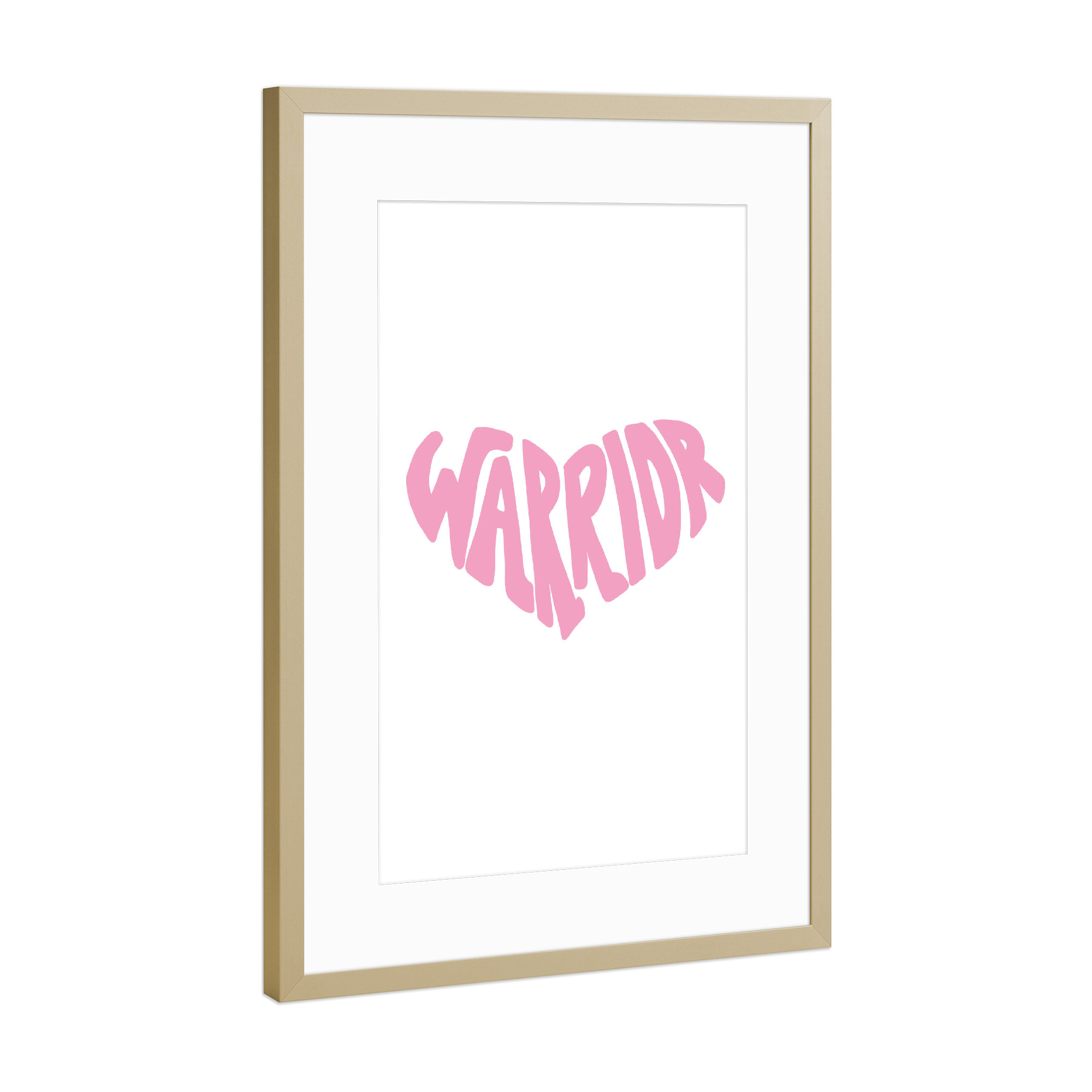 Poster mit Rahmen Gold "Warrior - Herzform" artboxONE - Typografie,Menschen,Für Mama