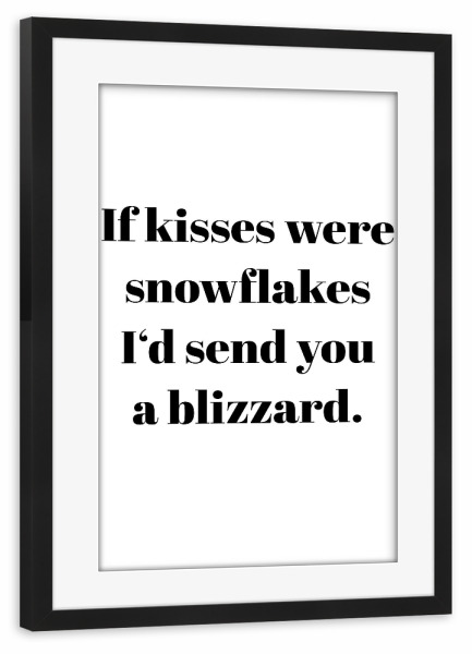 Poster mit Rahmen schwarz "Kisses like snowflakes" artboxONE - Typografie,Menschen,Liebe,Weihnachten
