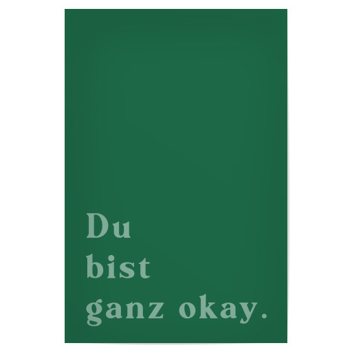Du bist ganz ok - grün