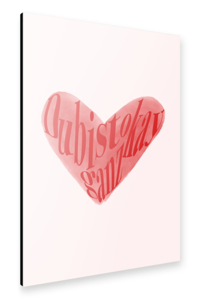 Alu-Dibond "Du bist ganz ok - Herz" 30x20 cm artboxONE