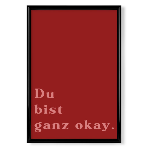 Du bist ganz ok - rot