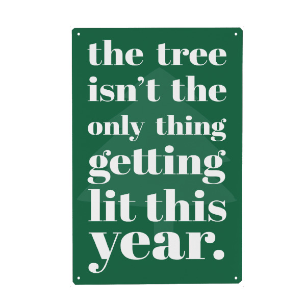 Metall Poster "Getting lit" artboxONE - Typografie,Weihnachten,Lustig - Typo,Typografie,Minimalistisch,Lustig,Weihnachten,Feiern - Blechschild