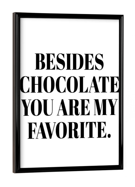 Poster mit schwarzem Rahmen "You are my favorite" artboxONE - Typografie,Liebe,Lustig