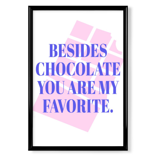 Chocolate is my favorite