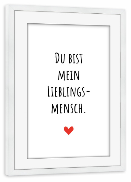 Poster mit Rahmen weiß "Mein Lieblingsmensch" artboxONE - Typografie,Menschen,Liebe - Liebe,Paare,Lieblingsmensch,Typo,Typografie,Herz,Liebeserklärung