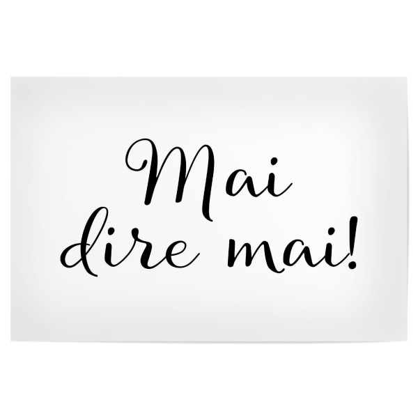 Poster 30x20 cm "Sag niemals nie - Italienisch" artboxONE - Typografie