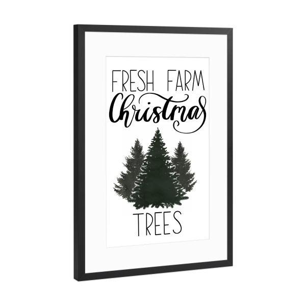 Poster mit Rahmen Schwarz (Metallic) "Frische Weihnachtsbäume" artboxONE - Natur,Weihnachten,Buchstaben,Festivals,Lustig