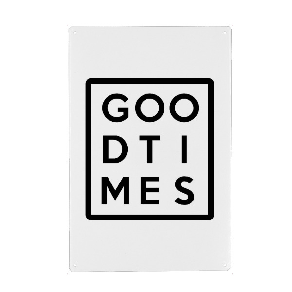 Metall Poster "Gute Zeiten Buchstabenraster" artboxONE - Typografie,Schwarzweiß - Gute zeiten,Gut,Zeiten,Leben,Glücklich,Glück,Stimmung,Schwarzweiß