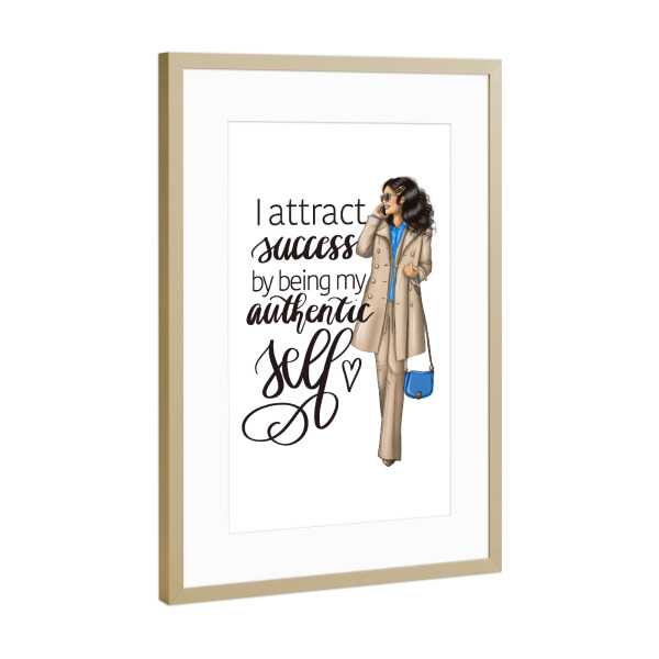 Poster mit Rahmen Gold "Ich ziehe Erfolg an, indem ich bin" artboxONE - Menschen,Fashion,Buchstaben,Für Mama