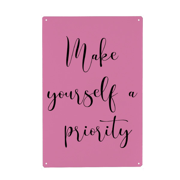 Metall Poster "Make yourself a priority" artboxONE - Typografie,Menschen - Typo,Typografie,Priorität,Minimalismus,Priority,Pink,Schwarz - Blechschild