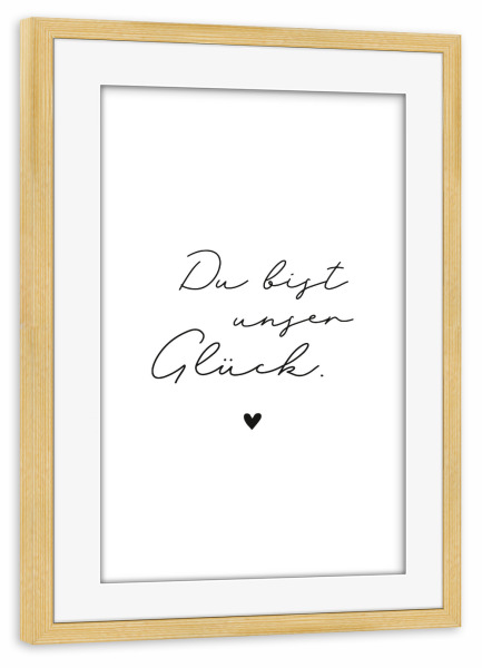 Poster mit Rahmen kiefer "Du bist unser Glück" artboxONE - Für Kinder,Liebe