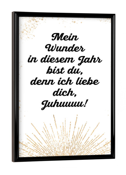 Poster mit schwarzem Rahmen "Mein Wunder bist du" artboxONE - Typografie,Liebe,Weihnachten,Lustig