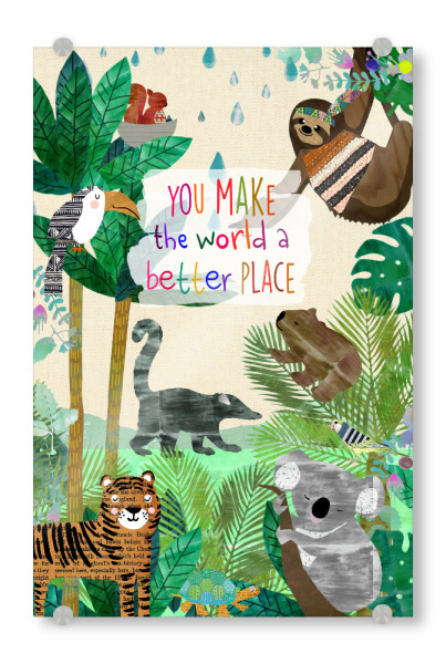 Acrylglasbild "You make the world a better place" artboxONE - Für Kinder